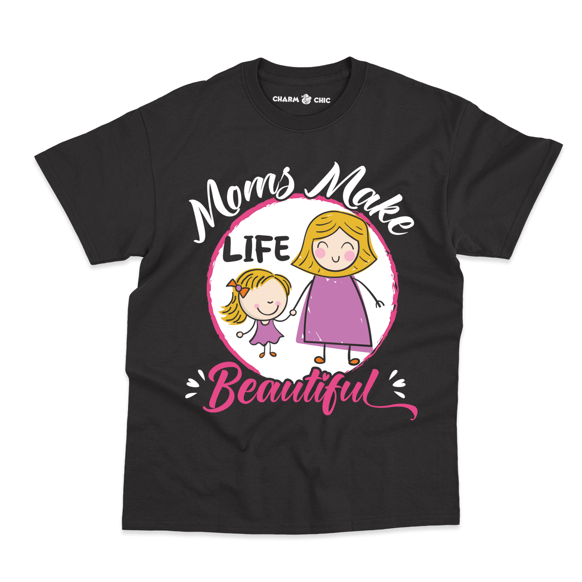 Moms Make Life Beautiful Kids T-Shirt
